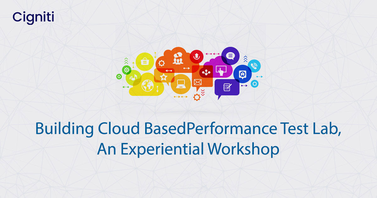 Building Cloud Based Performance Test Lab, An Experiential Workshop