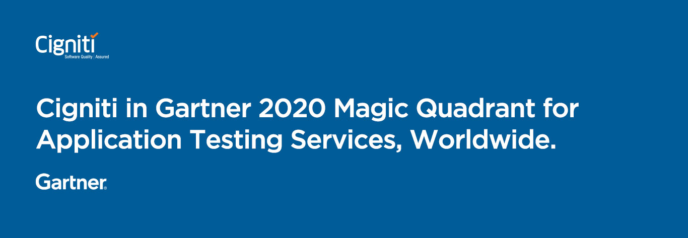 Cigniti Technologies已被定位为Gartner 2020魔术象限的Niche球员，用于全球应用测试服务。